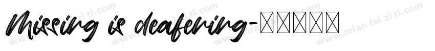 Missing is deafening字体转换